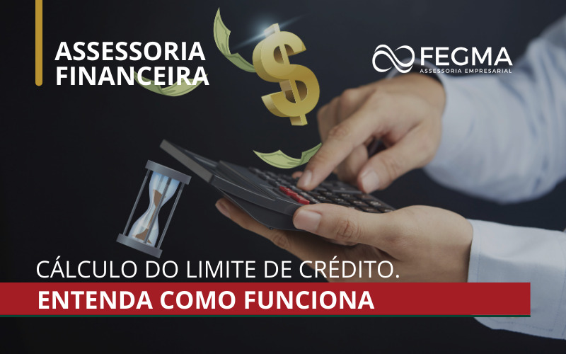 Como calcular o limite de crédito de uma empresa ?  Entenda agora como funciona.