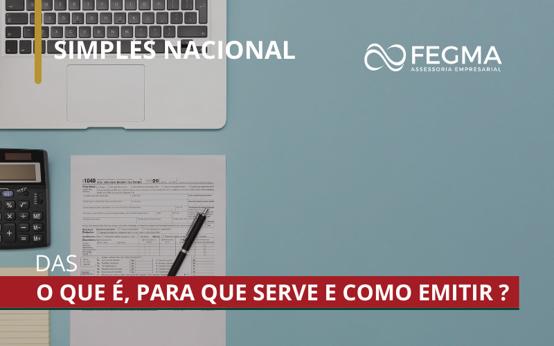 DAS: O que é, para que serve e como emitir ?